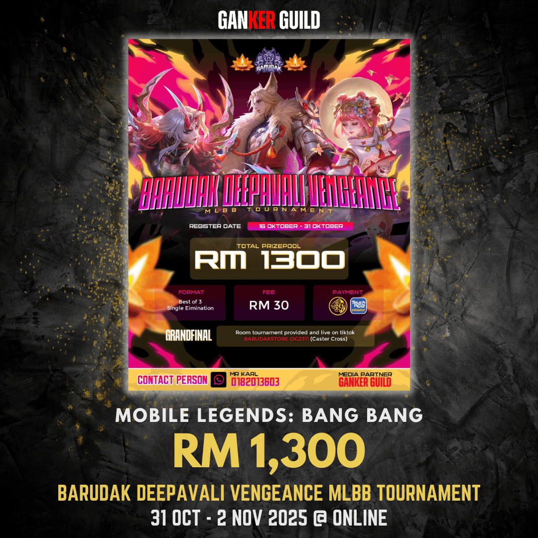 BARUDAK DEEPAVALI VENGEANCE MLBB TOURNAMENT GANKER GUILD MOBILE LEGENDS BANG BANG RM,1300 BARUDAK DEEPAVALI VENGEANCE MLBB TOURNAMENT 31 OCTOBER TO 2 NOVEMBER 2025 @ ONLINE