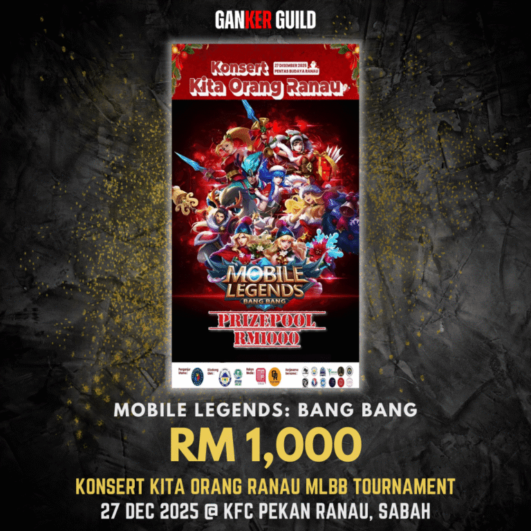 GANKER GUILD MOBILE LEGENDS BANG BANG RM 1,000 KONSERT KITA ORANG RANAU MLBB TOURNAMENT 27 DEC 2025 @ KFC PEKAN RANAU, SABAH