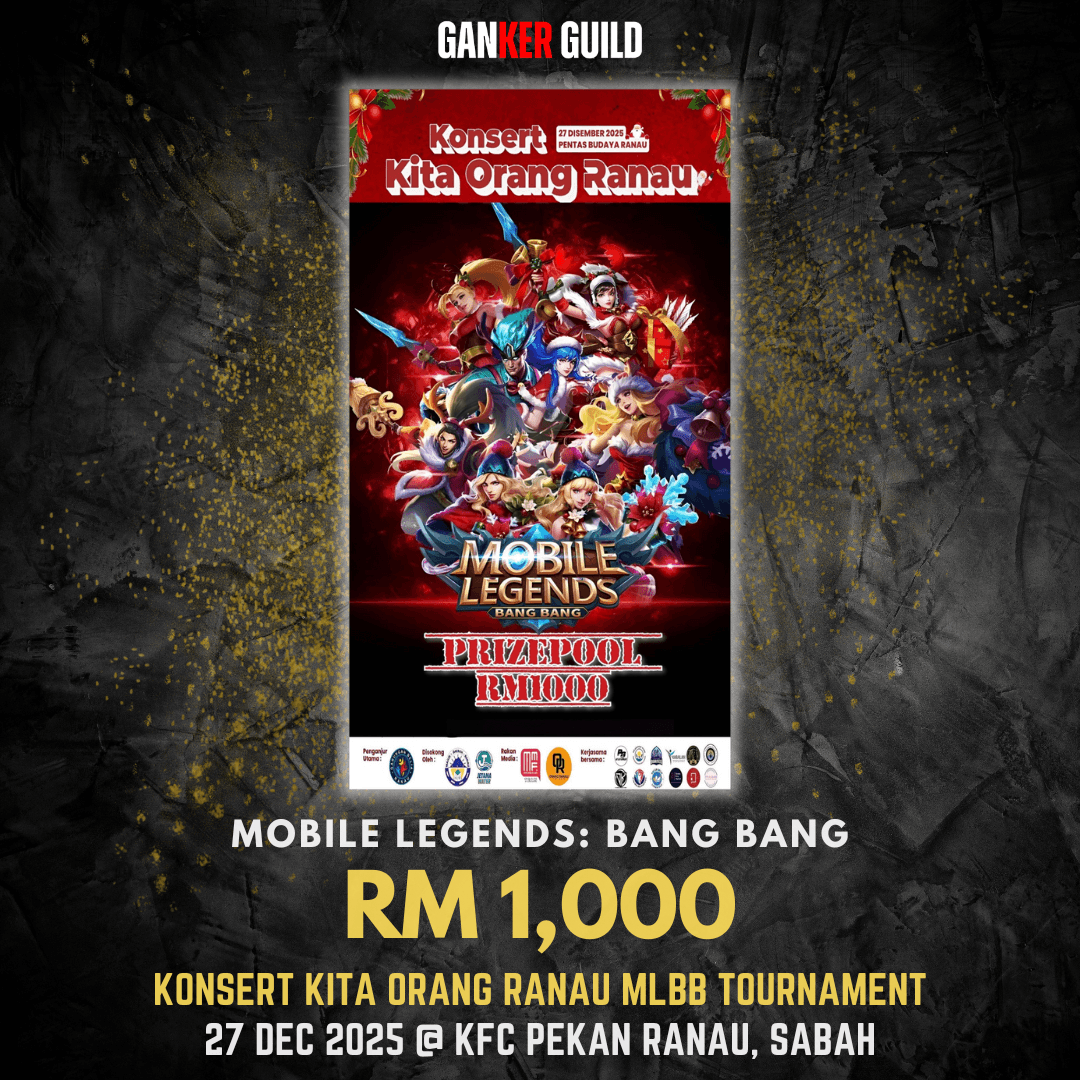 KONSERT KITA ORANG RANAU MLBB TOURNAMENT GANKER GUILD MOBILE LEGENDS BANG BANG RM 1,000 KONSERT KITA ORANG RANAU MLBB TOURNAMENT 27 DEC 2025 @ KFC PEKAN RANAU, SABAH