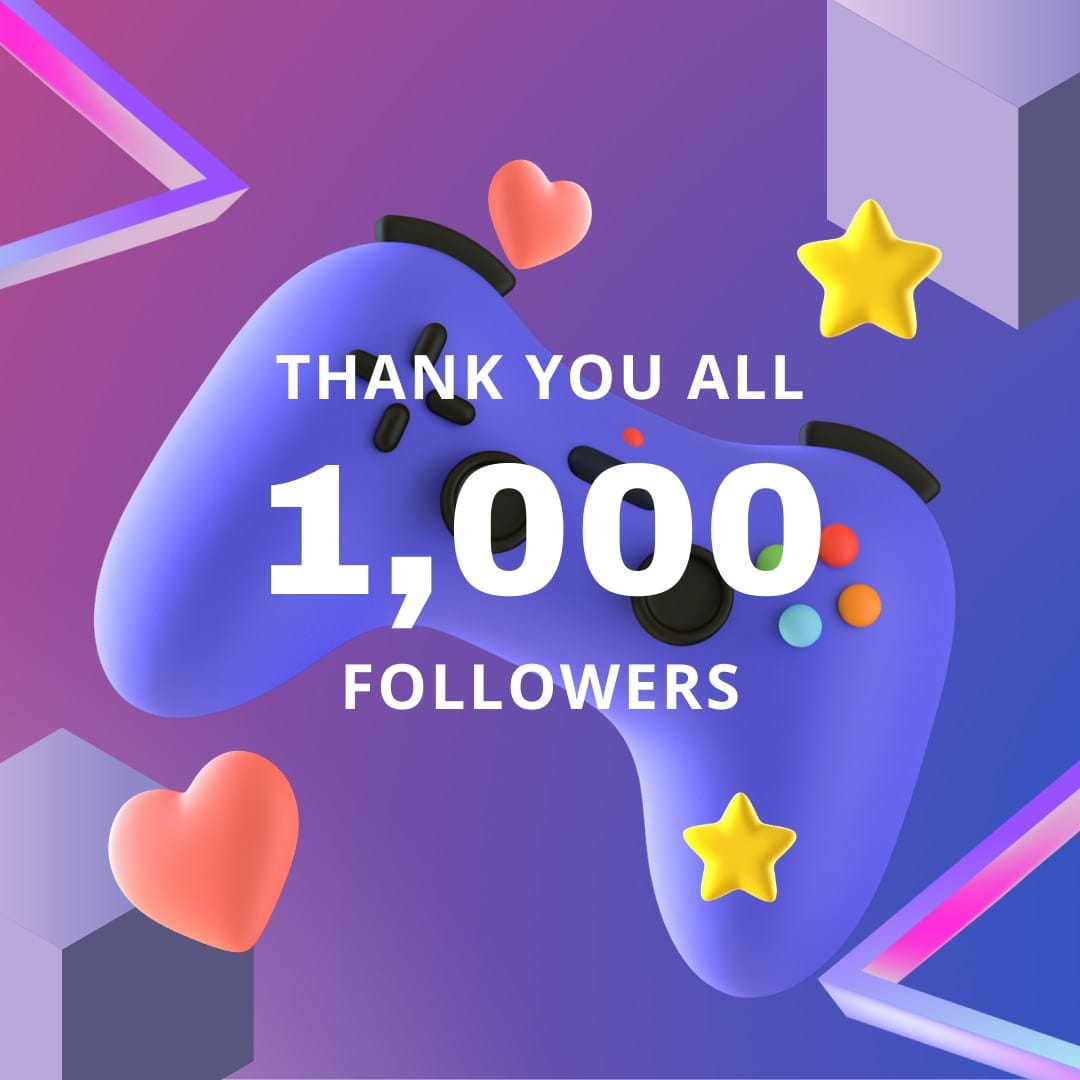 Celebration Post - THANK YOU ALL 1,000 FOLLOWERS