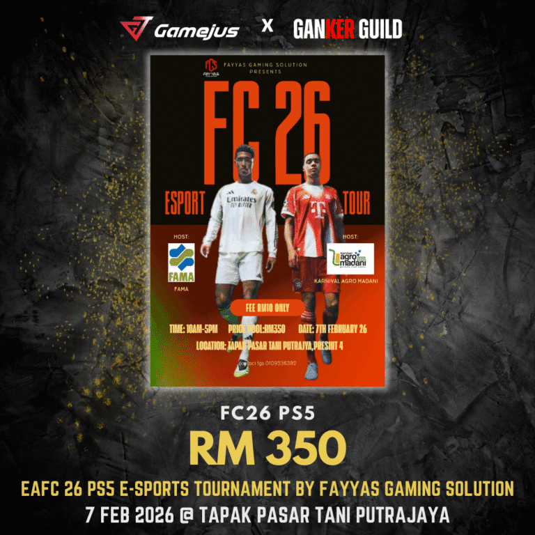 GAMEJUS X GANKER GUILD FC26 PS5 RM 350 EAFC 26 PS5 E-SPORTS TOURNAMENT BY FAYYAS GAMING SOLUTION 7 FEB 2026 @ TAPAK PASAR TANI PUTRAJAYA