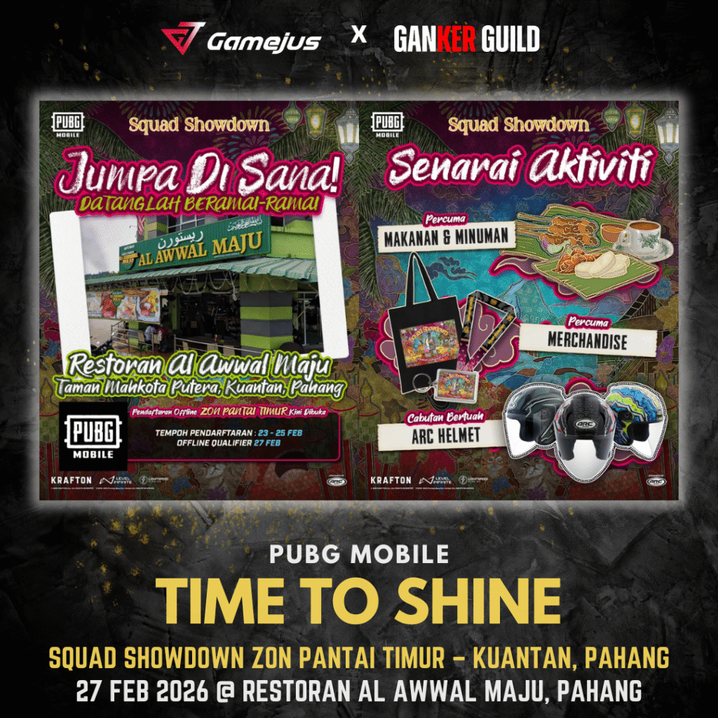 GAMEJUS X GANKER GUILD PUBG MOBILE TIME TO SHINE SQUAD SHOWDOWN ZON PANTAI TIMUR - KUANTAN, PHANG 27 FEB 2026 @ RESTORAN AL AWWAL MAJU, PAHANG