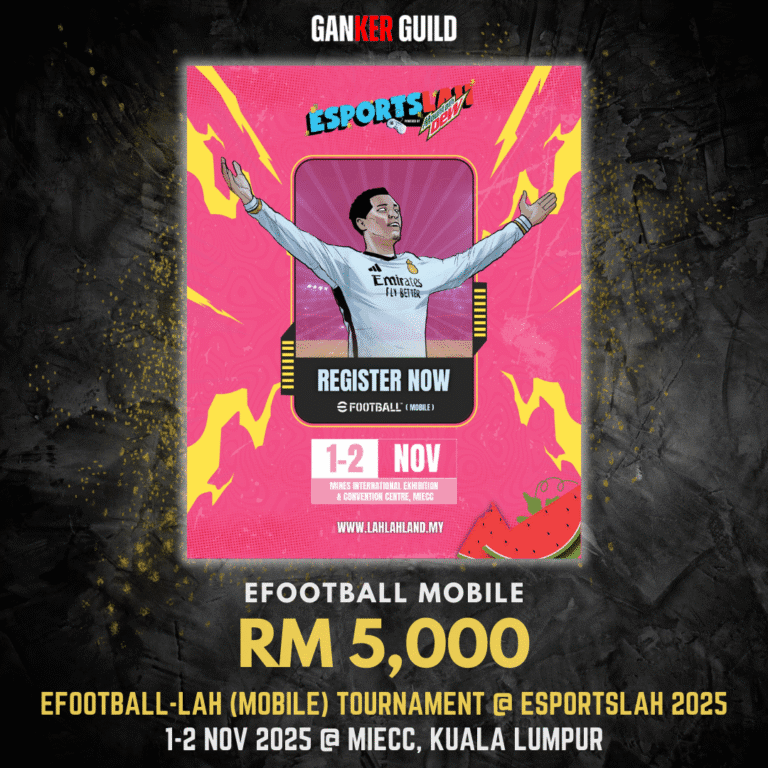 GANKER GUILD EFOOTBALL MOBILE RM 5,000 EFOOTBALL-LAH (MOBILE) TOURNAMENT @ ESPORTSLAH 2025 1-2 NOVEMBER 2025 @ MIECC, KUALA LUMPUR