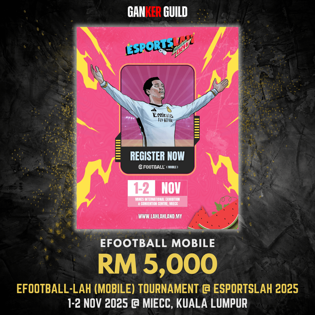 GANKER GUILD EFOOTBALL MOBILE RM 5,000 EFOOTBALL-LAH (MOBILE) TOURNAMENT @ ESPORTSLAH 2025 1-2 NOVEMBER 2025 @ MIECC, KUALA LUMPUR
