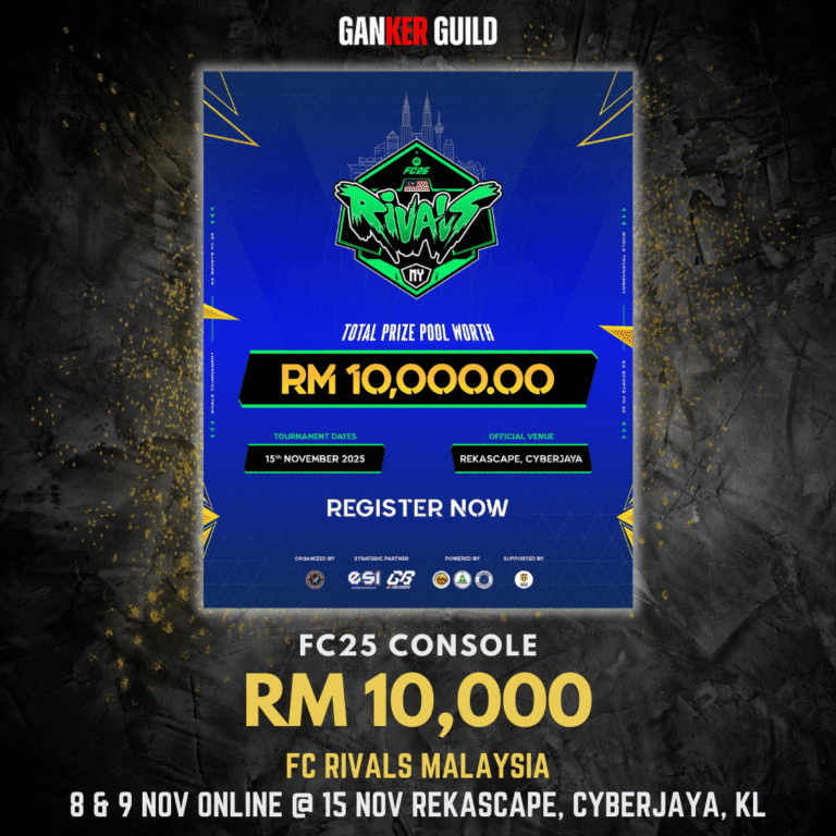 FC Rivals Malaysia GANKER GUILD FC25 CONSOLE RM 10000 FC RIVALS MALAYSIA 8 9 NOVEMBER 2025 ONLINE @ 15 NOVEMBER REKASCAPE CYBERJAYA KL