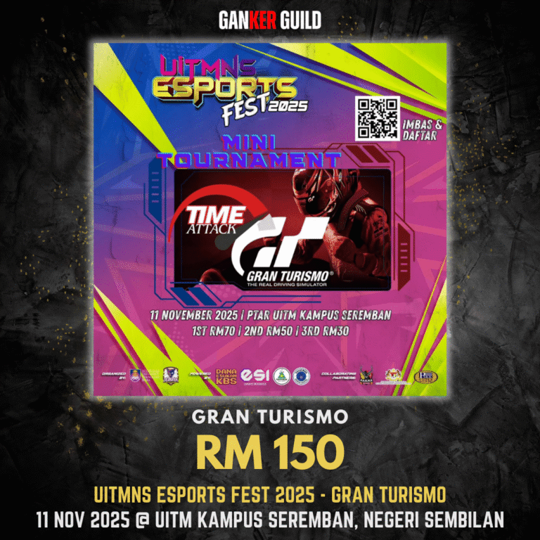 GANKER GUILD GRAN TURISMO RM 150 UITMNS ESPORTS FEST 2025 - GRAN TURISMO 11 NOVEMBER 2025 @ UITM KAMPUS SEREMBBAN, NEGERI SEMBILAN