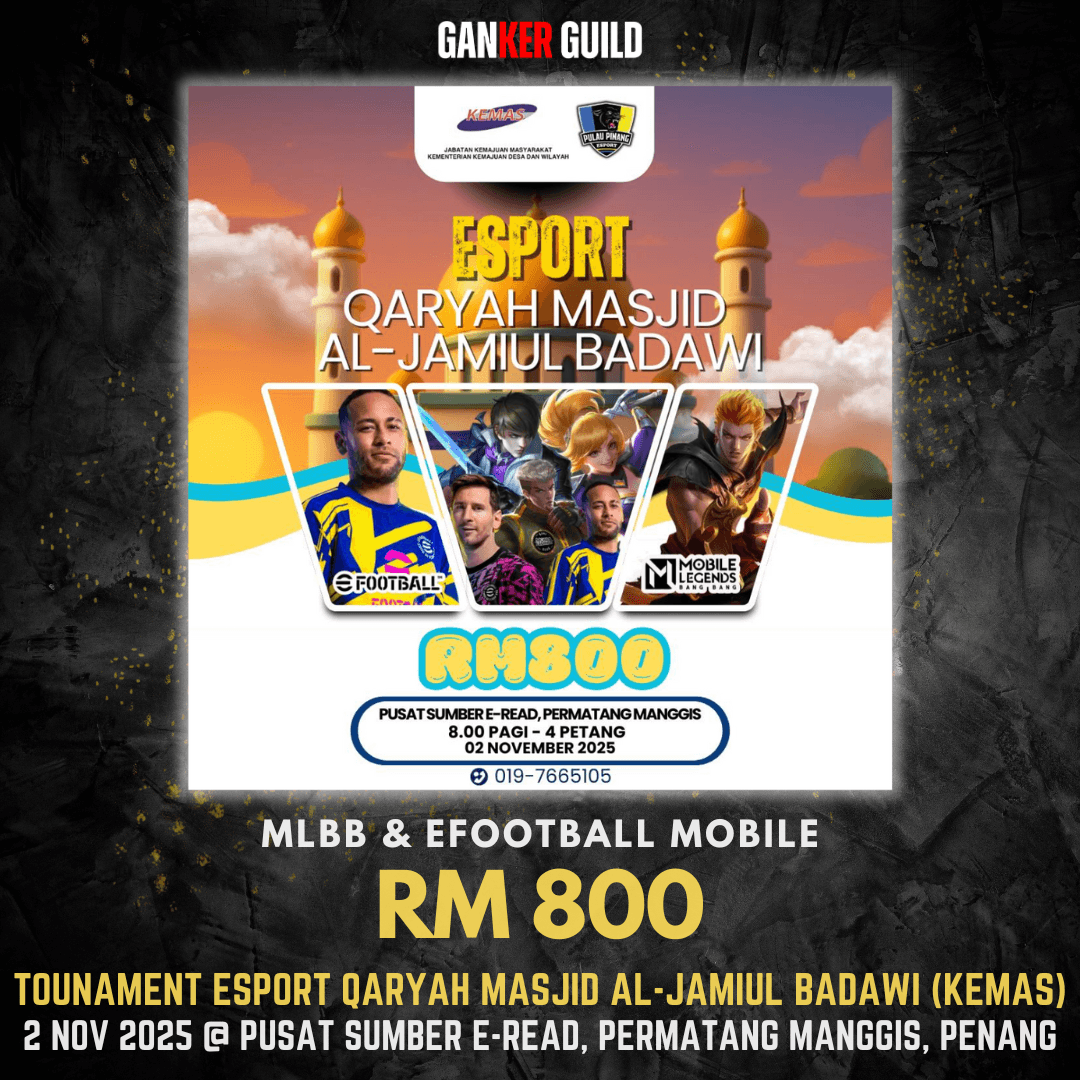 GANKER GUILD MLBB & EFOOTBALL MOBILE RM 800 TOURNAMENT ESPORT QARYAH MASJID AL-JAMIUL BADAWI (KEMAS) 2 NOVEMBER 2025 @ PUSAY SUMBER E-READ, PERMATANG MANGGIS, PENANG