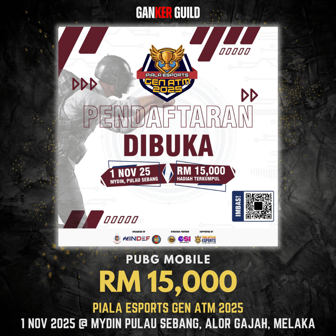 GANKER GUILD PUBG MOBILE RM 15,000 PIALA ESPORTS GEN ATM 2025 1 NOV 2025 @ MYDIN PULAU SEBANG, ALOR GAJAH, MELAKA