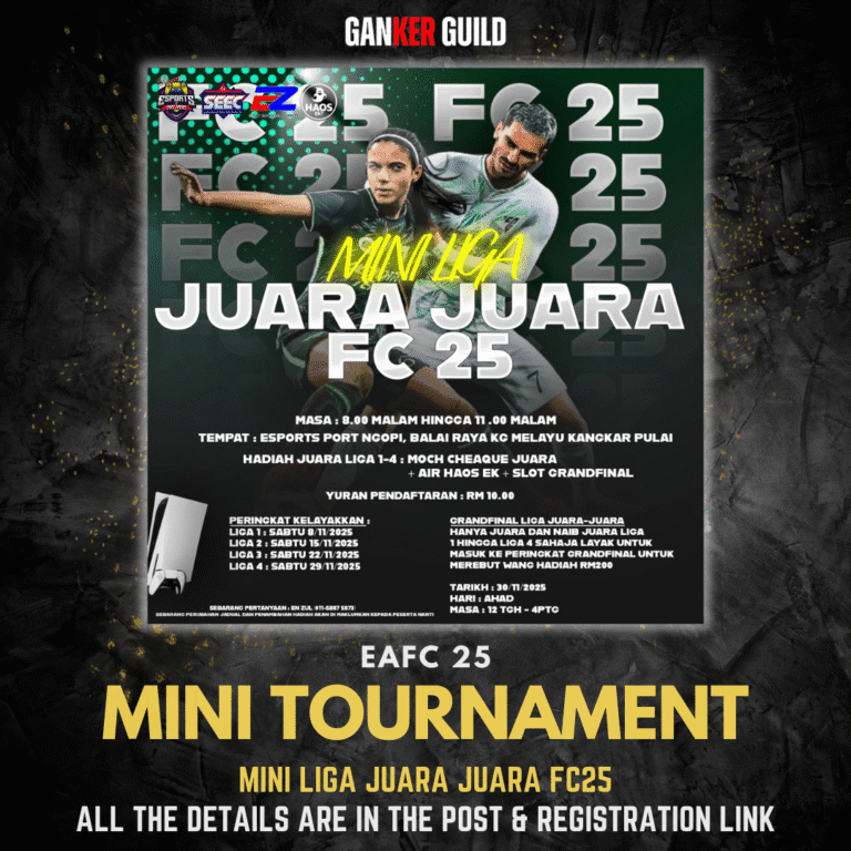 GANKER GUILD EAFC 25 MINI TOURNAMENT MINI LIGA JUARA JUARA FC25 ALL THE DETAILS ARE IN THE POST & REGISTRATION LINK