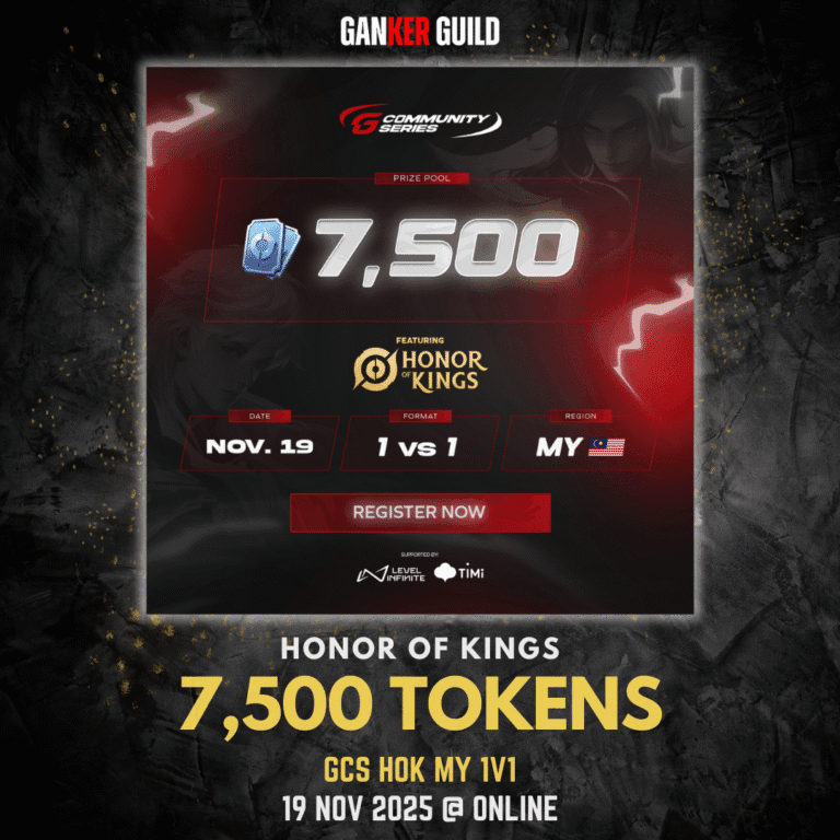 GANKER GUILD HONOR OF KINGS 7,500 TOKENS GCS HOK MY 1V1 19 NOVEMBER 2025 @ ONLINE