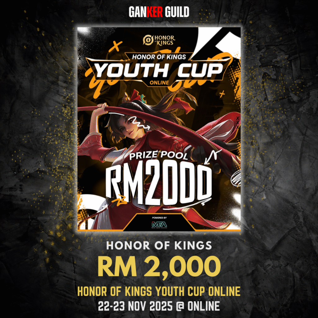 GANKER GUILD HONOR OF KINGS RM 2,000 HONOR OF KINGS YOUTH CUP ONLINE 22-23 NOVEMBER 2025 @ ONLINE