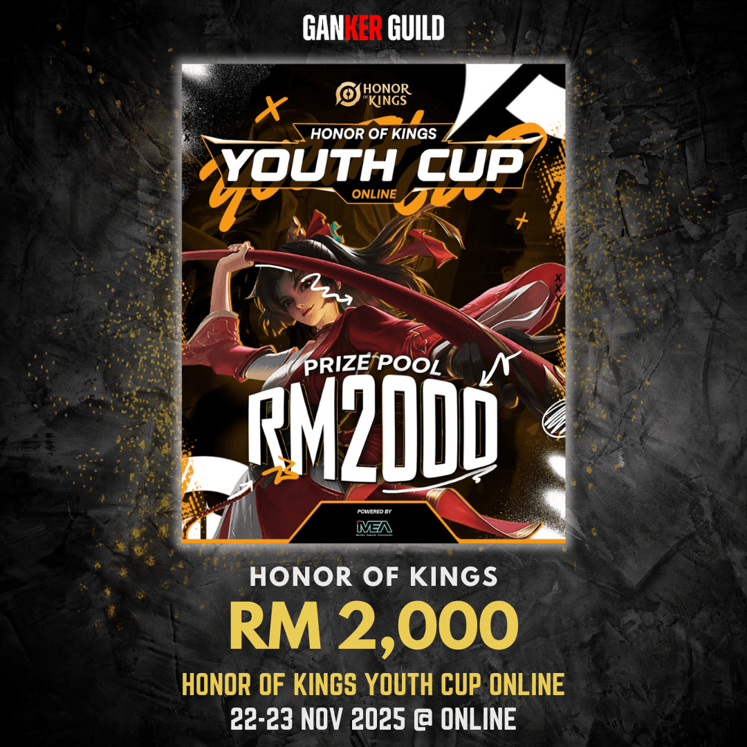 GANKER GUILD HONOR OF KINGS RM 2,000 HONOR OF KINGS YOUTH CUP ONLINE 22-23 NOVEMBER 2025 @ ONLINE