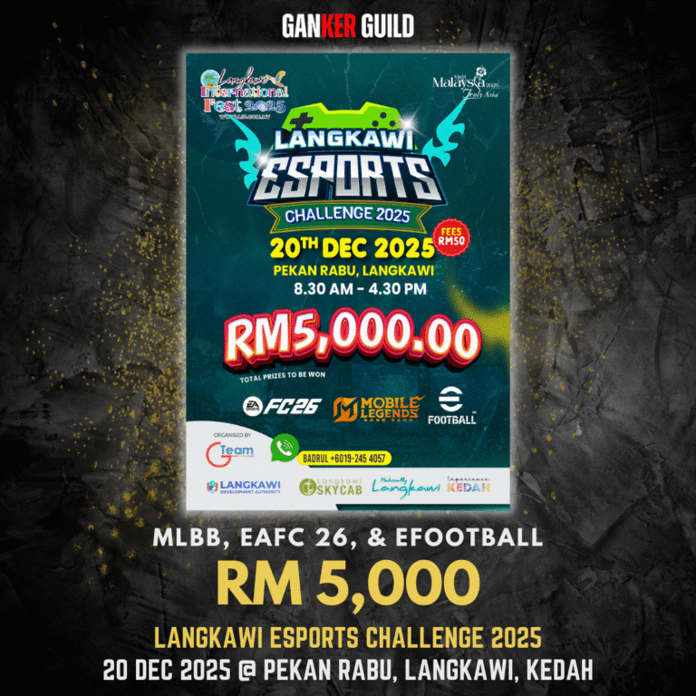 LANGKAWI ESPORTS CHALLENGE 2025 GANKER GUILD MLBB, EAFC26 & EFOOTBALL RM 5,000 LANGKAWI ESPORTS CHALLENGE 2025 20 DEC 2025 @ PEKAN RABU, LANGKAWI, KEDAH