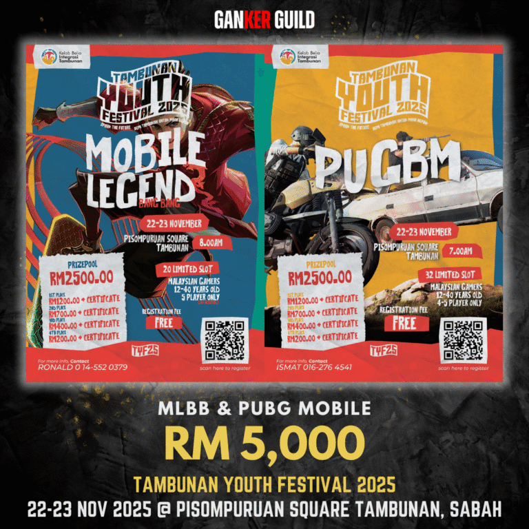 TAMBUNAN YOUTH FESTIVAL 2025 GANKER GUILD MLBB & PUBG MOBILE RM 5,000 TAMBUNAN YOUTH FESTIVAL 2025 22-23 NOVEMBER 2025 @ PISOMPURUAN SQUARE TAMBUNAN, SABAH