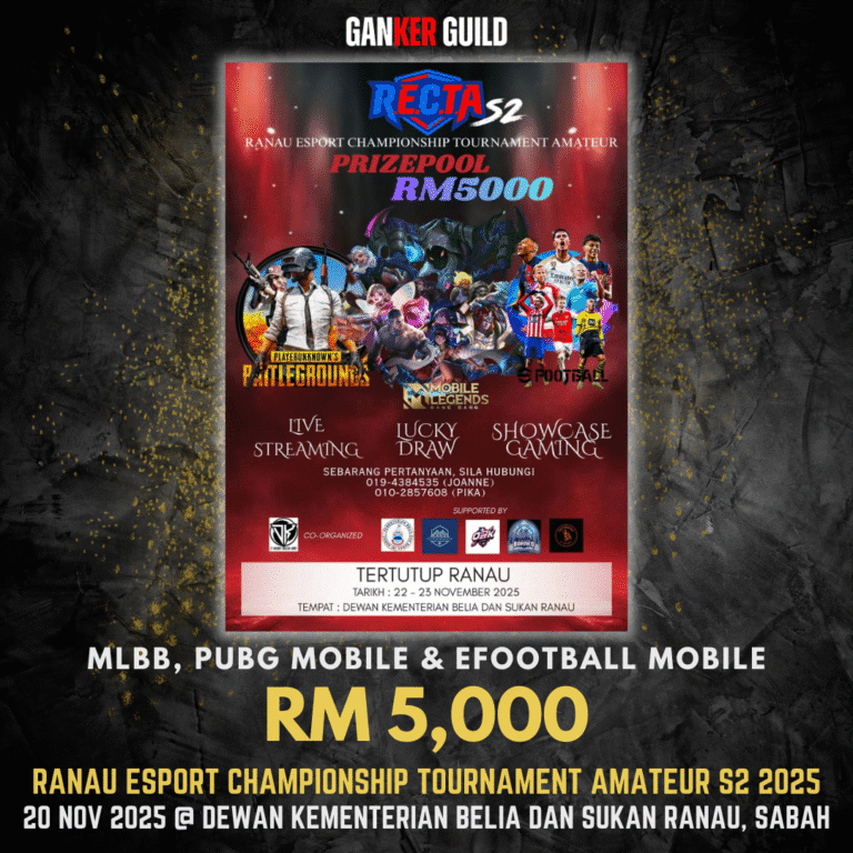 GANKER GUILD MOBILE LEGENDS BANG BANG, PUBG MOBILE & EFOOTBALL MOBILE RM 5,000 RANAU ESPORT CHAMPIONSHIP TOURNAMENT AMATEUR S2 2025 20 NOVEMBER 2025 @ DEWAN KEMENTERIAN BELIA DAN SUKAN RANAU, SABAH
