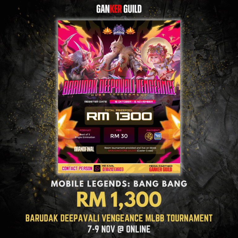 GANKER GUILD MOBILE LEGENDS BANG BANG RM 1,300 BARUDAK DEEPAVALI VENGEEANCE MLBB TOURNAMENT 7-9 NOVEMBER 2025 @ ONLINE