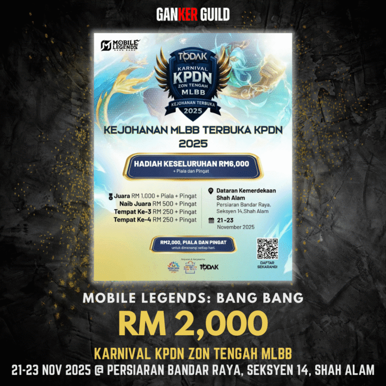 GANKER GUILD MOBILE LEGENDS BANG BANG RM 2,000 KARNIVAL KPDN ZON TENGAH MLBB 21-23 NOV 2025 @ PERSIARAN BANDAR RAYA, SEKSYEN 14, SHAH ALAM