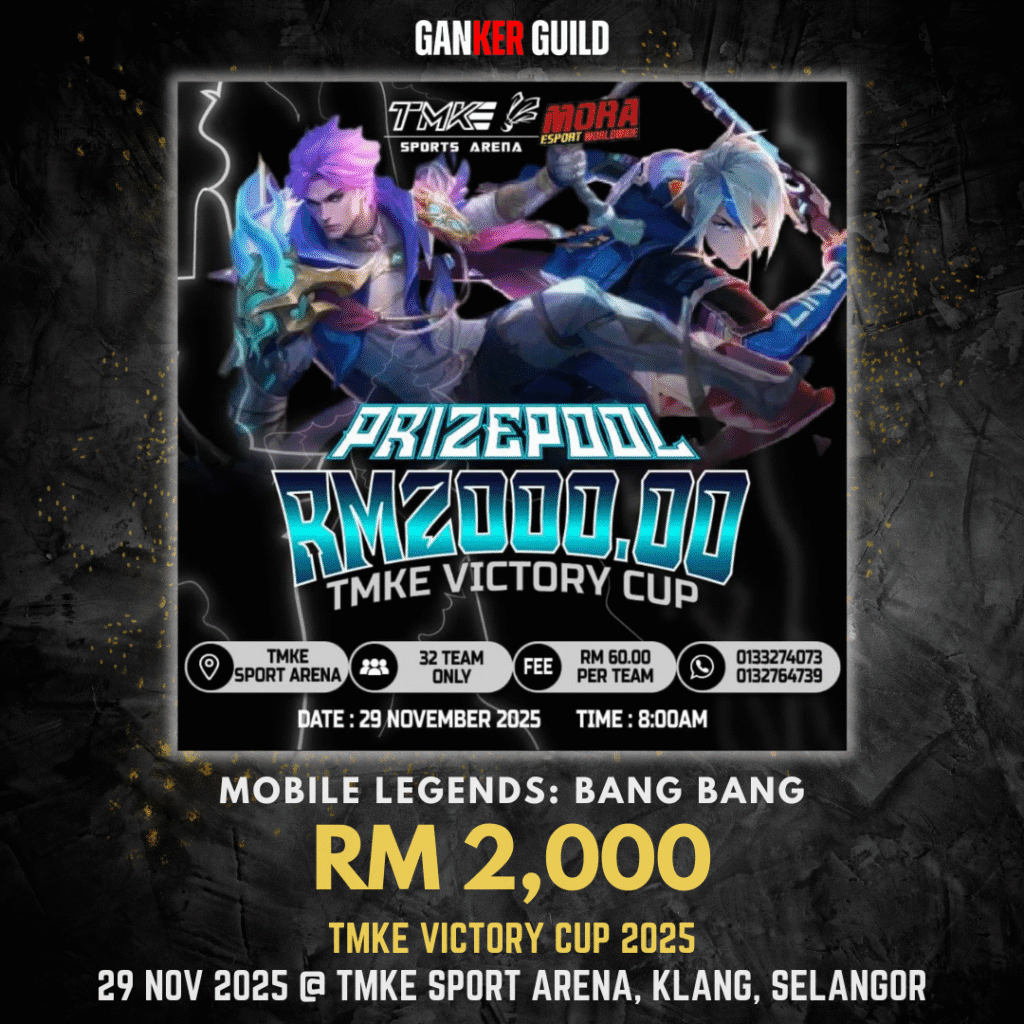 GANKER GUILD MOBILE LEGENDS BANG BANG RM 2,000 TMKE VICTORY CUP 2025 29 NOVEMBER 2025 @ TMKE SPORT ARENA, KLANG, SELANGOR