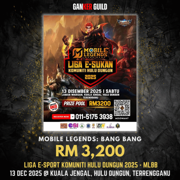 GANKER GUILD MOBILE LEGENDS BANG BANG RM 3,200 LIGA E-SPORT KOMUNITI HULU DUNGUN 2025 - MLBB 13 DEC 2025 @ KUALA KENGAL, JULU DUNGUN, TERENGGANU