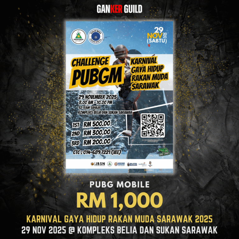 GANKER GUILD PUBG MOBILE RM 1,000 KARNIVAL GAYA HIDUP RAKAN MUDA SARAWAK 2025 29 NOVEMBER 2025 @ KOMPLEKS BELIA DAN SUKAN SARAWAK