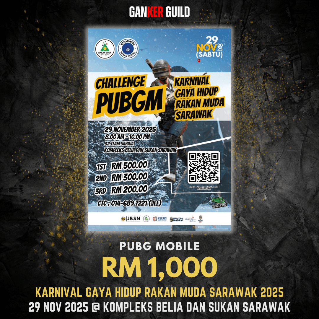 GANKER GUILD PUBG MOBILE RM 1,000 KARNIVAL GAYA HIDUP RAKAN MUDA SARAWAK 2025 29 NOVEMBER 2025 @ KOMPLEKS BELIA DAN SUKAN SARAWAK