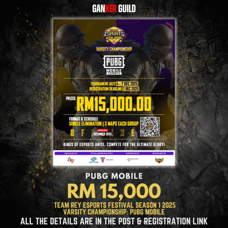 Team Rey Esports Festival Season 1 2025 Varsity Championship: PUBG Mobile GANKER GUILD PUBG MOBILE RM 15,000 TEAM REY ESPORTS FESTIVAL SEASON 1 2025 VARSITY CHAMPIONSHIP PUBG MOBILE ALL THE DETAILS ARE IN THE POST & REGISTRATION LINK