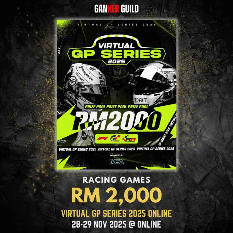 Virtual GP Series 2025 (Online) GANKER GUILD RACING GAMES RM 2,000 VIRTUAL GP SERIES 2025 ONLINE 28-29 NOVEMBER 2025 @ ONLINE