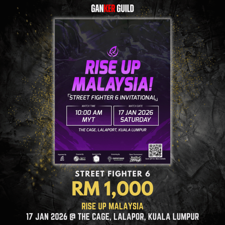 GANKER GUILD STREET FIGHTER 6 RM 1,000 RISE UP MALAYSIA 17 JAN 2026 @ THE CAGE, LALAPORT, KUALA LUMPUR