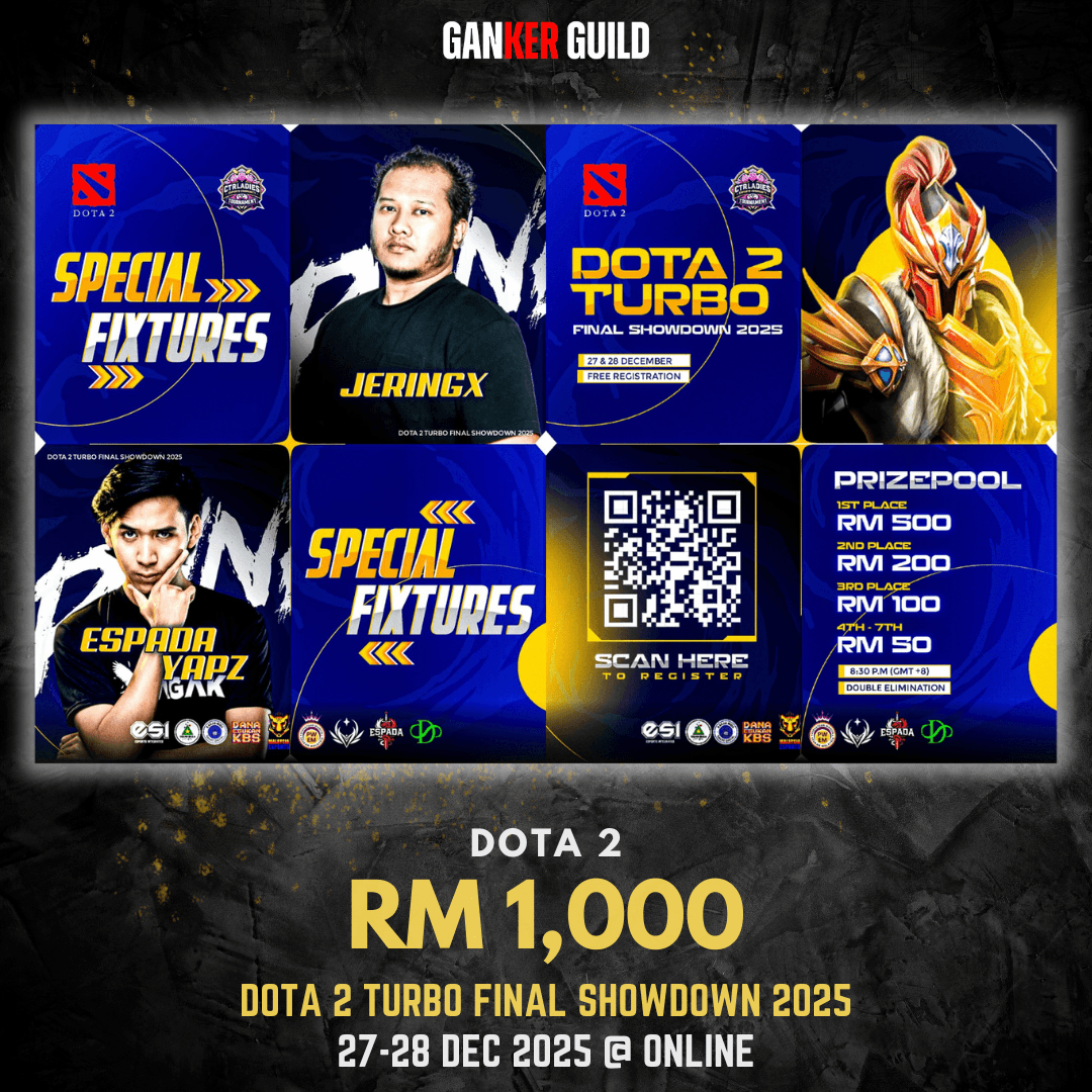 GANKER GUILD DOTA 2 RM 1,000 DOTA 2 TURBO FINAL SHOWDOWN 2025 27-28 DEC 2025 @ ONLINE