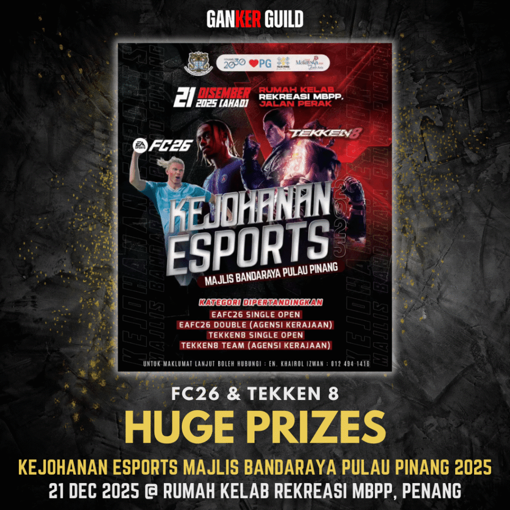 GANKER GUILD FC26 & TEKKEN 8 HUGE PRIZES KEJOHANAN ESPORTS MAJLIS BANDARAYA PULAU PINANG 2025 21 DEC 2025 @ RUMAH KELAB REKREASI MBPP, PENANG