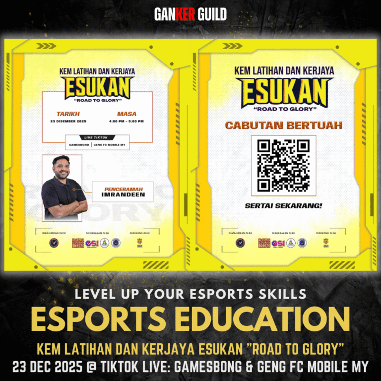 GANKER GUILD LEVEL UP YOUR ESPORTS SKILLS ESPORTS EDUCATION KEM LATIHAN DAN KERJAYA ESUKAN ROAD TO GLORY 23 DEC 2025 @ TIKTOK LIVE GAMESBOND & GENG FC MOBILE MY