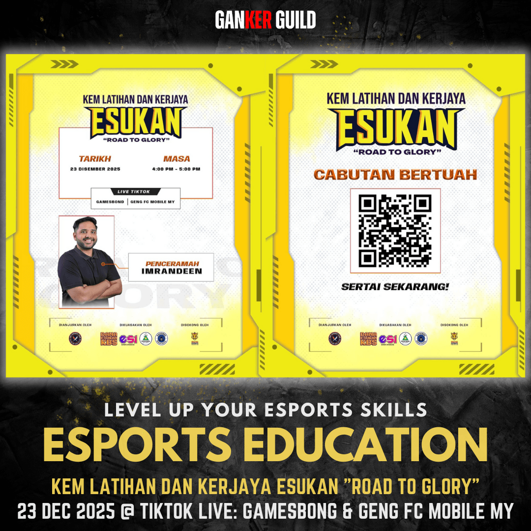 GANKER GUILD LEVEL UP YOUR ESPORTS SKILLS ESPORTS EDUCATION KEM LATIHAN DAN KERJAYA ESUKAN ROAD TO GLORY 23 DEC 2025 @ TIKTOK LIVE GAMESBOND & GENG FC MOBILE MY