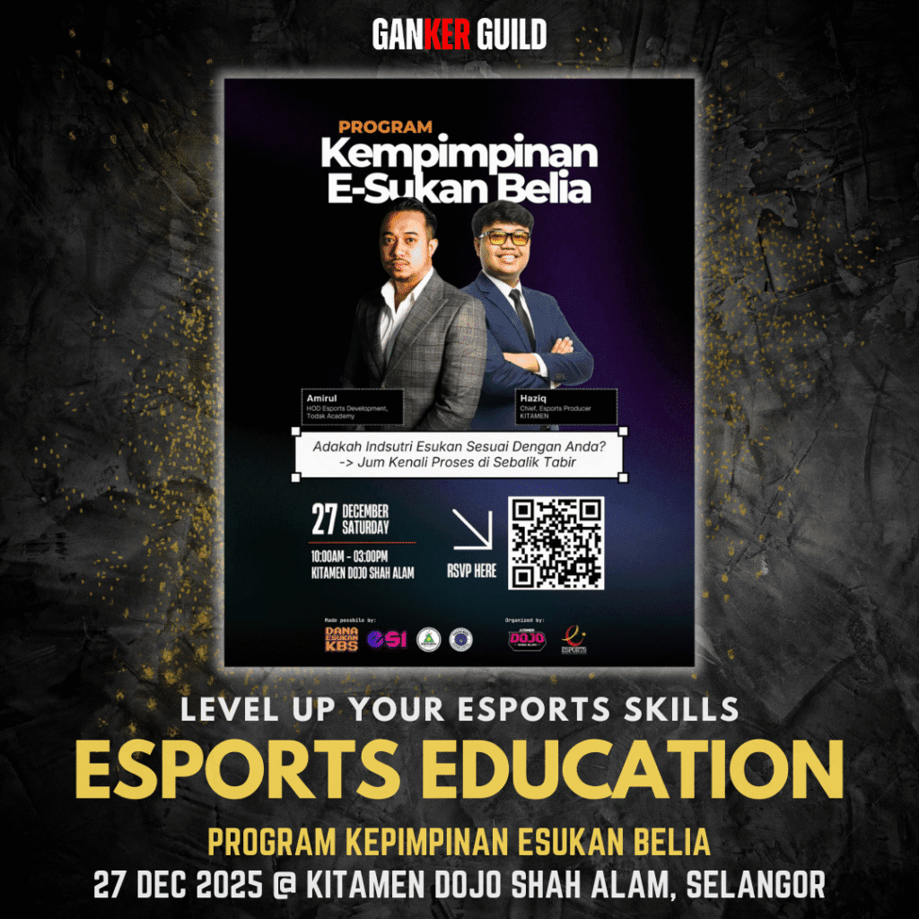 GANKER GUILD LEVEL UP YOUR ESPORTS SKILLS ESPORTS EDUCATION PROGRAM KEPIMPINAN ESUKAN BELIA 27 DEC 2025 @ KITAMEN DOJO SHAH ALAM, SELANGOR