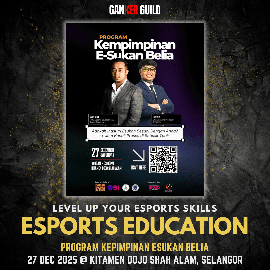 GANKER GUILD LEVEL UP YOUR ESPORTS SKILLS ESPORTS EDUCATION PROGRAM KEPIMPINAN ESUKAN BELIA 27 DEC 2025 @ KITAMEN DOJO SHAH ALAM, SELANGOR