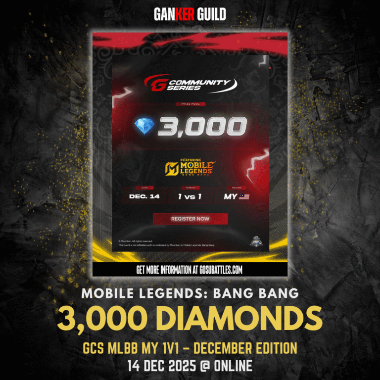 GANKER GUILD MOBILE LEGENDS BANG BANG 3,000 DIAMONDS GCS MLBB MY 1V1 - DECEMBER EDITION 14 DEC 2025 @ ONLINE