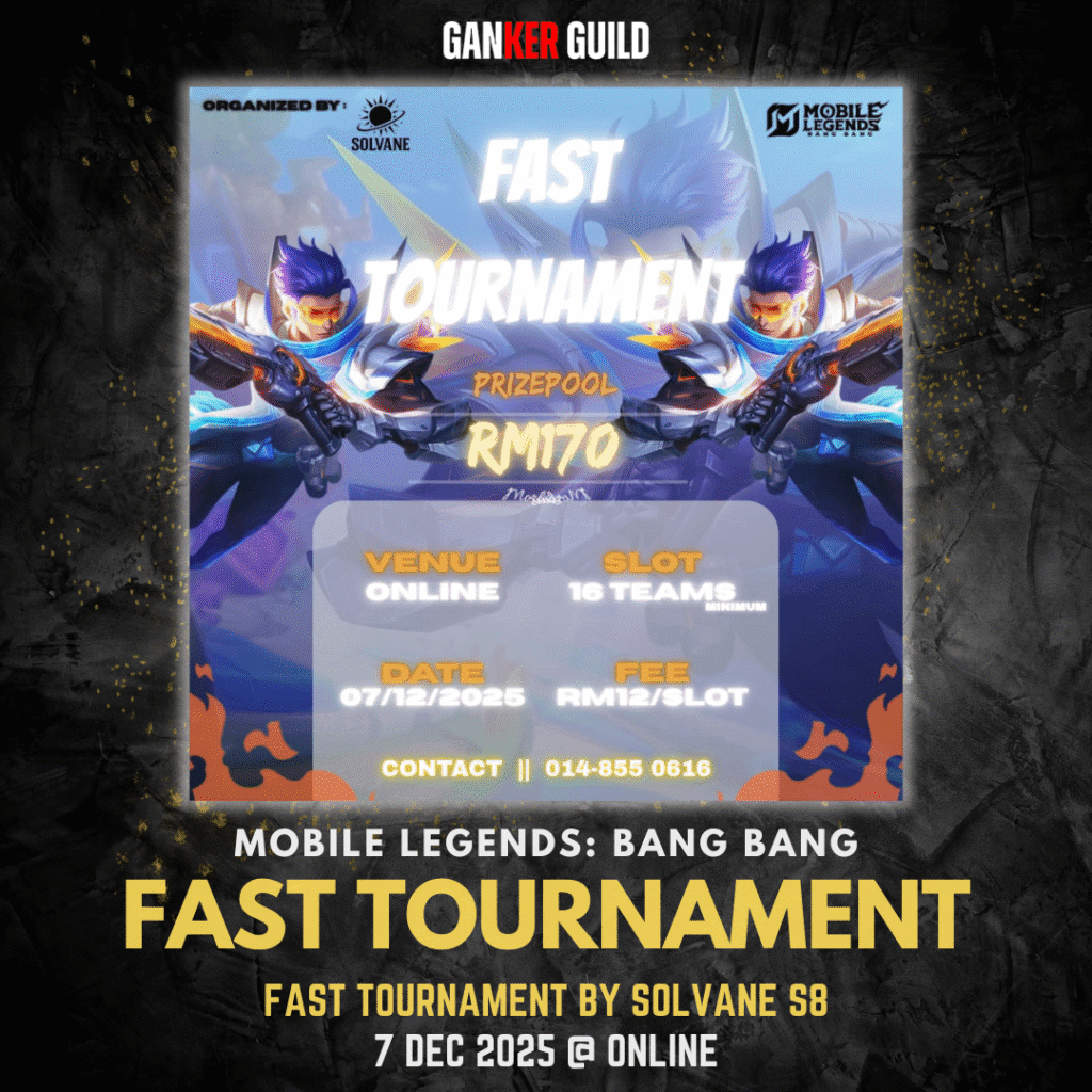 GANKER GUILD MOBILE LEGENDS BANG BANG FAST TOURNAMENT FAST TOURNAMENT BY SOLVANE S8 7 DEC 2025 @ ONLINE