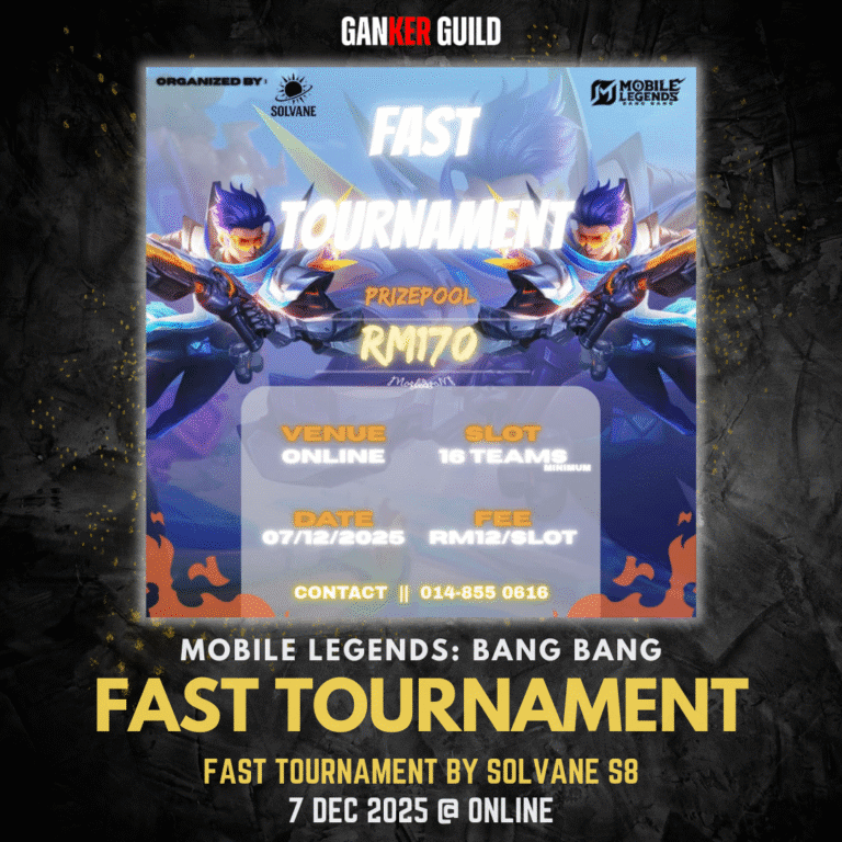 Fast Tournament by Solvane S8 GANKER GUILD MOBILE LEGENDS BANG BANG FAST TOURNAMENT FAST TOURNAMENT BY SOLVANE S8 7 DEC 2025 @ ONLINE