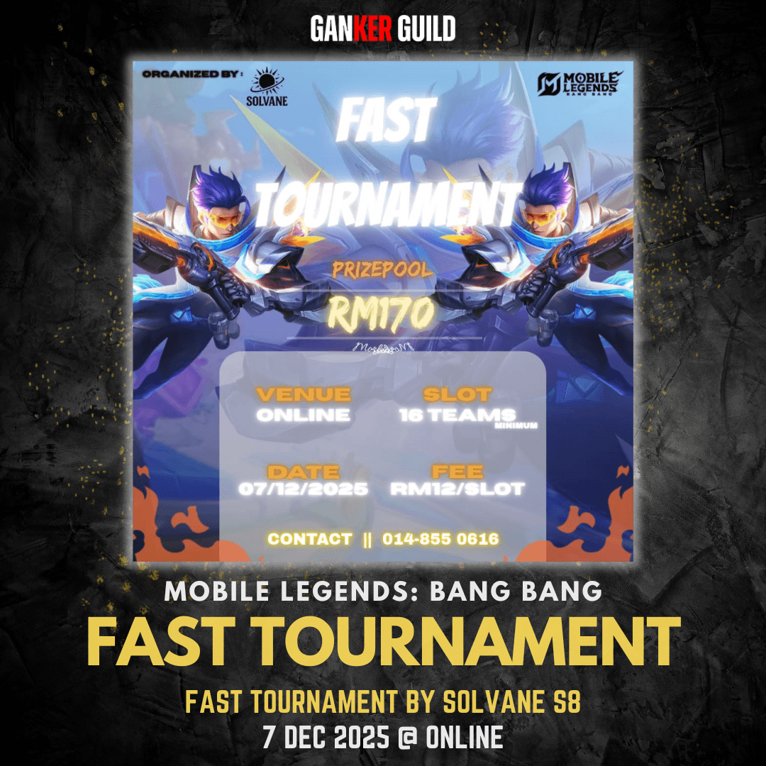 GANKER GUILD MOBILE LEGENDS BANG BANG FAST TOURNAMENT FAST TOURNAMENT BY SOLVANE S8 7 DEC 2025 @ ONLINE