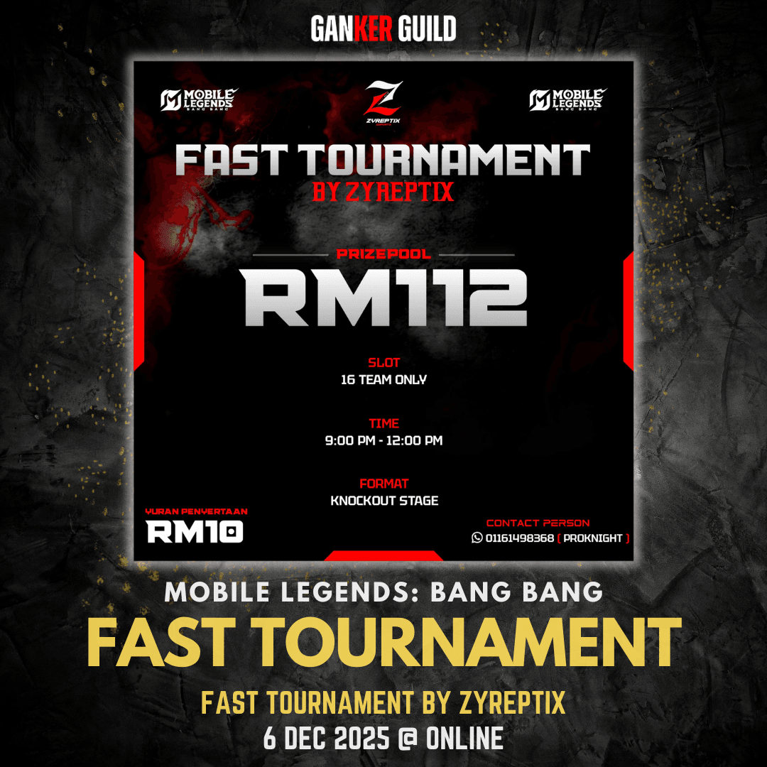 FAST TOURNAMENT BY ZYREPTIX GANKER GUILD MOBILE LEGENDS BANG BANG FAST TOURNAMENT FAST TOURNAMENT BY ZYREPTIX 6 DEC 2025 @ ONLINE