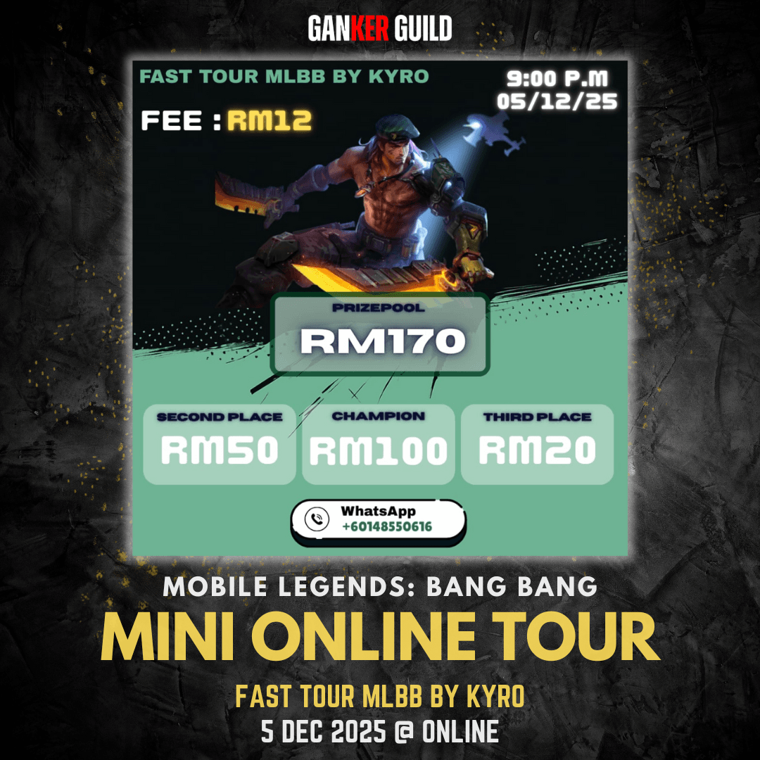 GANKER GUILD MOBILE LEGENDS BANG BANG MINI ONLINE TOUR FAST TOUR MLBB BY KYRO 5 DEC 2025 @ ONLINE