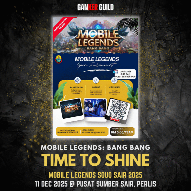 ALL in ONE: SOUQ@SAIR 2025 GANKER GUILD MOBILE LEGENDS BANG BANG TIME TO SHINE MOBILE LEGENDS SOUQ SAIR 2025 11 DEC 2025 @ PUSAT SUMBER SAIR, PERLIS