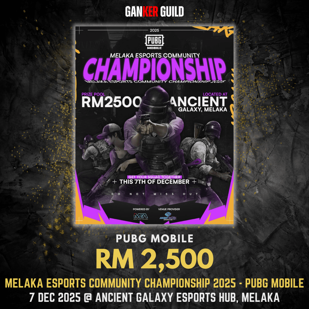 GANKER GUILD PUBG MOBILE RM 2,500 MELAKA ESPORTS COMMUNITY CHAMPIONSHIP 2025 - PUBG MOBILE 7 DEC 2025 @ ANCIENT GALAXY ESPORTS HUB, MELAKA