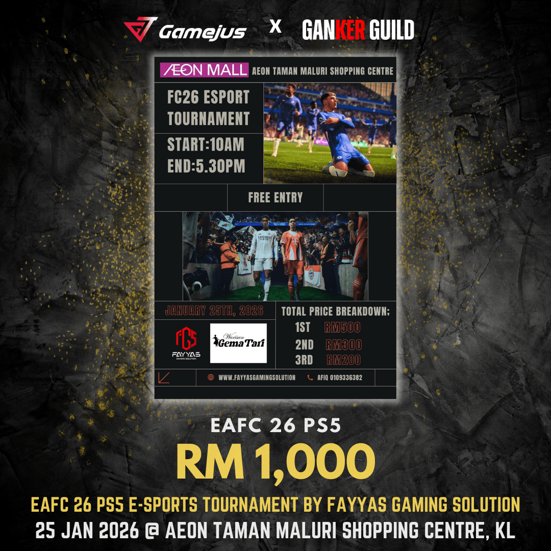 GAMEJUS X GANKER GUILD EAFC 26 PS5 RM 1,000 EAFC26 PS5 E-SPORTS TOURNAMENT BY FAYYAS GAMING SOLUTION 25 JAN 2026 @ AEON TAMAN MALURI SHOPPING CENTRE, KL