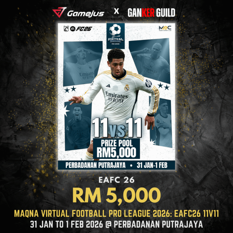 MAQNA Virtual Football Pro League 2026 : EAFC26 11v11 GAMEJUS X GANKER GUILD EAFC 26 RM 5,000 MOQNA VIRTUAL FOOTBALL PRO LEAGUE 2026 EAFC26 11V11 31 JAN TO 1 FEB 2026 @ PERBADANAN PUTRAJAYA