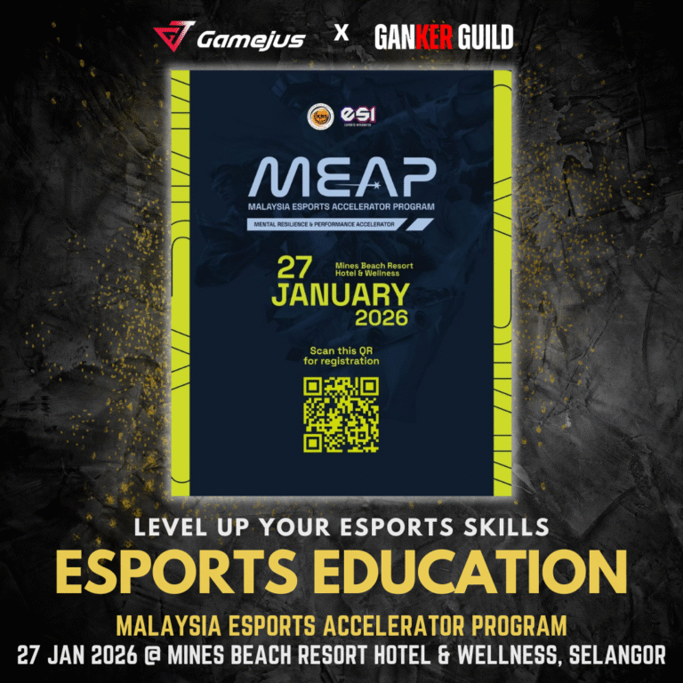 GAMEJUS X GANKER GUILD LEVEL UP YOUR ESPORTS SKILLS ESPORTS EDUCATION MALAYSIA ESPORTS ACCELERATOR PROGRAM 27 JAN 2026 @ MINES BEACH RESORT HOTEL & WELLNESS, SELANGOR
