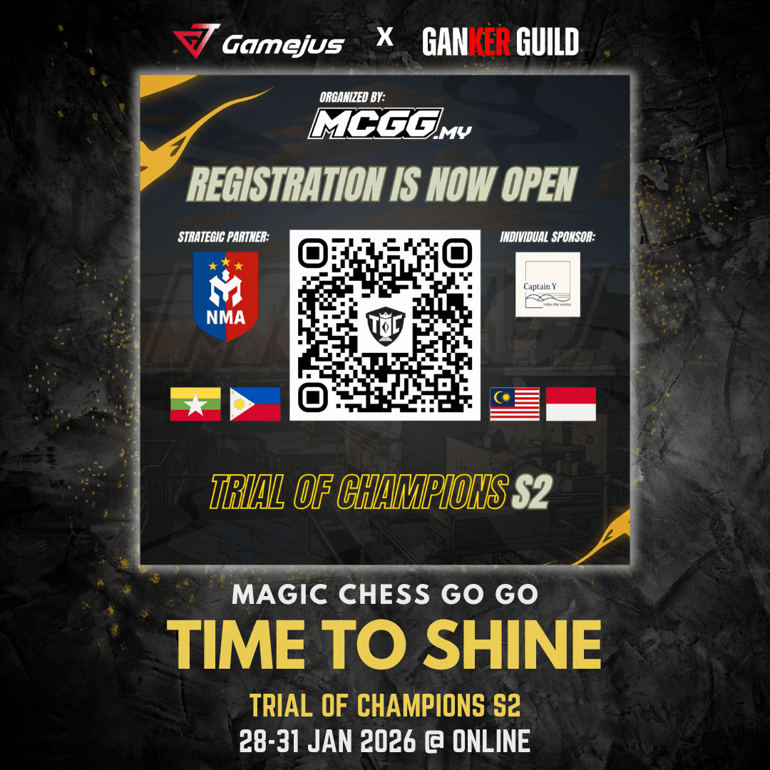 GAMEJUS X GANKER GUILD MAGIC CHESS GO GO TIME TO SHINE TRIAL OF CHAMPIONS S2 28-31 JAN 2026 @ ONLINE