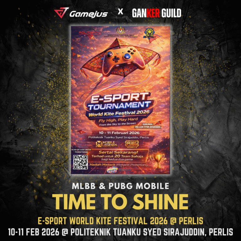 E-SPORT TOURNAMENT โ PTSS WORLD KITE FESTIVAL 2026 GAMEJUS X GANKER GUILD MLBB & PUBG MOBILE TIME TO SHINE E-SPORT WORLD KITE FESTIVAL 2026 @ PERLIS 10-11 FEB 2026 @ POLITEKNIK TUANKU SYED SIRAJUDDIN, PERLIS
