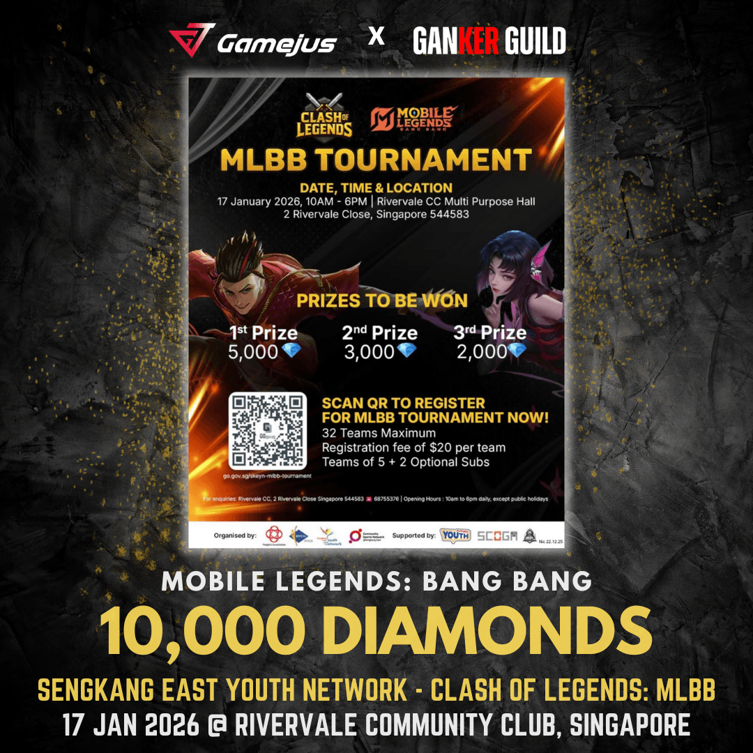 SENGKANG EAST YOUTH NETWORK - CLASH OF LEGENDS MLBB GAMEJUS X GANKER GUILD MOBILE LEGENDS BANG BANG 10,000 DIAMONDS SENGKANG EAST YOUTH NETWORK - CLASH OF LEGENDS MLBB 17 JAN 2026 @ RIVERVALE COMMUNITY CLUB, SINGAPORE
