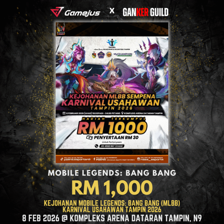 MLBB TOURNAMENT KARNIVAL USAHAWAN TAMPIN 2026 GAMEJUS X GANKER GUILD MOBILE LEGENDS BANG BANG RM 1,000 KEJOHANAN MLBB KARNIVAL USAHAWAN TAMPIN 2026 8 FEB 2026 @ KOMPLEKS ARENA DATARAN TAMPIN, N9