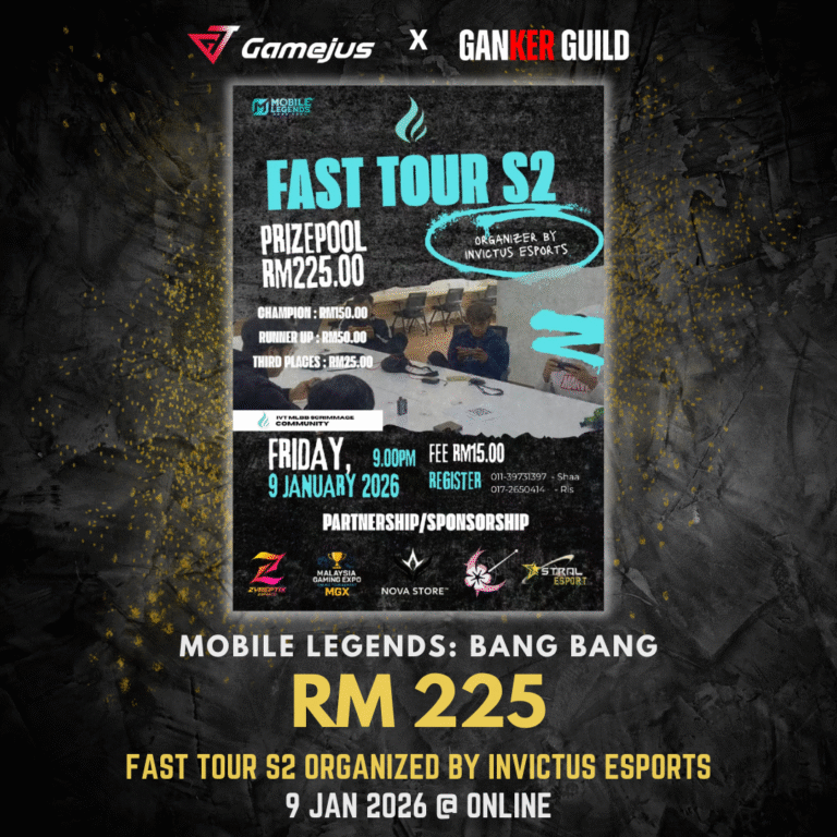 FAST TOUR S2 BY INVICTUS ESPORT GAMEJUS X GANKER GUILD MOBILE LEGENDS BANG BANG RM 225 FAST TOUR S2 ORGANIZED BY INVICTUS ESPORTS 9 JAN 2026 @ ONLINE